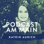 Podcast am Main